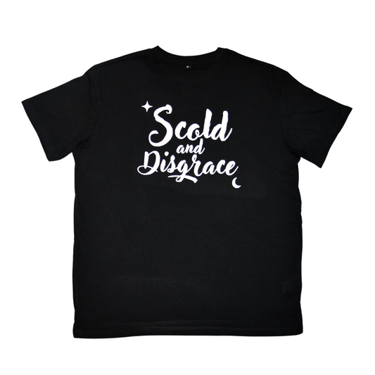 SCOLD AND DISGRACE T-SHIRT